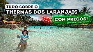 TUDO sobre o THERMAS DOS LARANJAIS com PREÇOS [upl. by Edva]