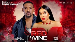 RED WINE  EDDIE WATSON CHIKA IKE [upl. by Novak]