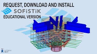 Download and Install Sofistik for Revit  Educational Version [upl. by Adnyc370]