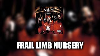 Slipknot  Frail Limb Nursery LYRICS VIDEO [upl. by Annahsad]