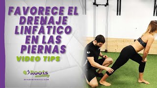 🎥 Favorece el drenaje linfático de las piernas  Roots videotips ✅ [upl. by Richy]