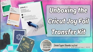 Cricut Design Space  Unboxing the Cricut Joy Foil Transfer Kit  Four Foil Crafts [upl. by Harold]