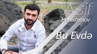 Asif Məhərrəmov  Bu Evdə Official Audio [upl. by Aiciled]