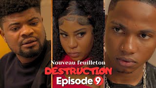 DESTRUCTION Episode 9 Tcheley  Soucka  DV Jay  Mister9  Victor  Esthie [upl. by Grassi830]