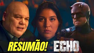 SPOILERS REI DO CRIME DEMOLIDOR PODERES E TUDO O QUE ACONTECE NA SÉRIE ECHO DA MARVEL [upl. by Okimuk235]