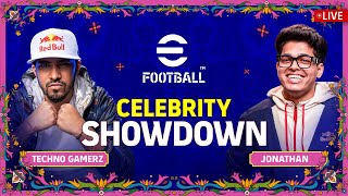 LIVE eFootball™ Celebrity Showdown  Jonathan Vs Techno Gamerz [upl. by Eriam528]