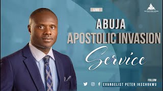 ABUJA APOSTOLIC INVASION  EVANGELIST PETER IKECHUKWU [upl. by Dranal]