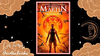 NIGHTFLYERS – GEORGE R R MARTIN AUDIOBOOK PTBR  LIVE LIVROS AUDIOBOOKS [upl. by Anos]