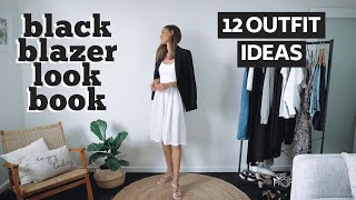 HOW TO STYLE BLAZERS LOOKBOOK  1 Black Blazer 12 Blazer Outfit Ideas [upl. by Wendeline]