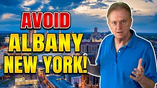 Avoid Moving to Albany New York Unless You Can Handle These 10 Facts [upl. by Safire]