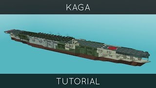 Warship Craft  Kaga Tutorial [upl. by Neeka165]