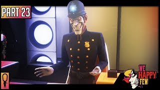 HAWORTH Labs  Part 23  💊 We Happy Few 💊 Full Release 2018 Lets Play [upl. by Arihs]