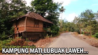 LUBUK LAWEHDESA YG HILANG AKIBAT GEMPA 2009 DI PARIAMAN  RANAH MINANG ADVENTURE [upl. by Octavia]