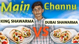 Mian Channu main Konsa Shavarma zyada acha haiMian Channu Vlog King Vs Dubai [upl. by Brower284]