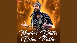 Khachar Bhitor Ochin Pakhi [upl. by Aramo]