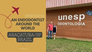 An Endodontist around the world  UNESP  ARAÇATUBASP  BRAZIL [upl. by Oech]