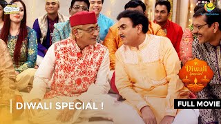 Diwali Special   FULL MOVIE  Taarak Mehta Ka Ooltah Chashmah Ep 2597  2599 [upl. by Maurie]