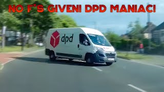 UNBELIEVABLE UK DPD DRIVERS  Mad DPD Drivers DPD Van Road Rage Near Crash Hit amp Run Impatient [upl. by Leyes]