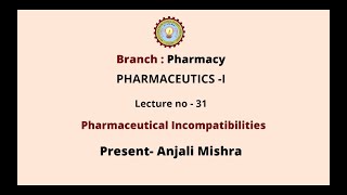 Pharmaceutics  I  Pharmaceutical Incompatibilities  AKTU Digital Education [upl. by Edrei771]