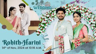 Rohith  Harini  Wedding on Thursday 14th Nov 2024 at 1016 AM [upl. by Hanad832]