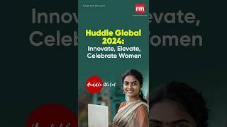 Huddle Global 2024Innovate Elevate Celebrate Women [upl. by Hiram]