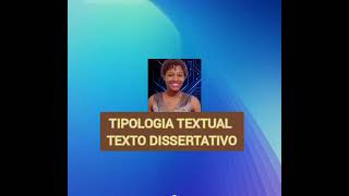 TIPOLOGIA TEXTUAL TEXTO DISSERTATIVO 41 [upl. by Daye]