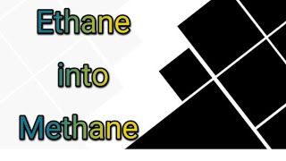 Organic chemistry Conversion Ethane into Methane 3 step conversion [upl. by Egerton]