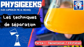 Les techniques de séparation Partie 1  Décantation  Filtration [upl. by Adnema844]