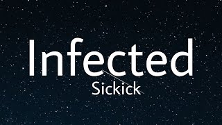 Sickick  Infected Slowed lyrics [upl. by Anital]