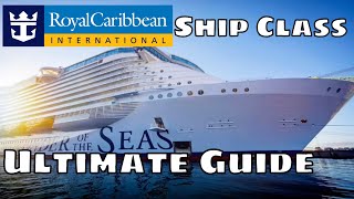 Ultimate Guide to Royal Caribbean Cruise Ship Classes [upl. by Enaed]