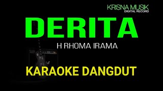 DERITA RHOMA IRAMA KARAOKE DANGDUT ORIGINAL HD AUDIO [upl. by Nyletac]