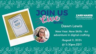 Card Maker Success Summit August 2024  Dawn Lewis Live QampA [upl. by Gilbertine257]