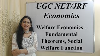 Welfare Economics  Fundamental Theorems Social Welfare Function For UGC NETJRF Economics [upl. by Noicpesnoc]