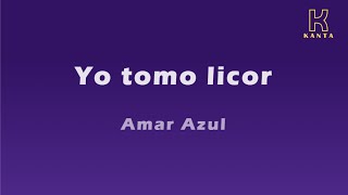 Yo tomo licor Amar Azul [upl. by Ellinnet671]