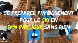 Se préparer PHYSIQUEMENT pour le SKI en 5 minjour SANS accessoires  3 exos  1 bonus [upl. by Nnil]