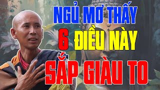 Ngủ Mơ Thấy 6 Điềm Báo Này Gia Chủ TRÚNG SỐ ĐỘC ĐẮC Tiền Bạc Ùn Ùn Kéo Về  KÝ ỨC TÂM LINH [upl. by Kevan]