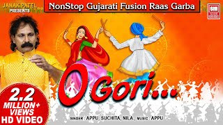 O Gori Garba  Part 1 I ઓ ગોરી  Nonstop Fusion Garba  Gujarati Garba Songs I Appu Suchita Nila [upl. by Tsenrae]