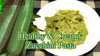 Creamy Zucchini Pasta  Healthy and Delicious Veggie Sauce  Healthy Zucchini Pasta  ComfyEating [upl. by Alathia]