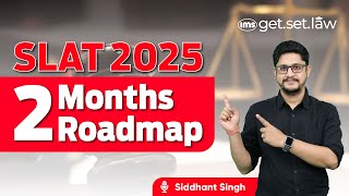 2 Months Strategy for Symbiosis SLAT 2025  How to cover SLAT Syllabus in 2 months  Siddhant Singh [upl. by Bennir]