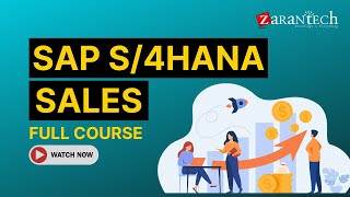 SAP S4HANA Sales Full Course  ZaranTech [upl. by Iredale197]