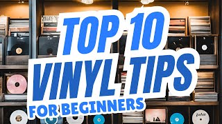 Vinyl Collecting Tips 10 Essential Tips for Vinyl Lovers [upl. by Yrreg]