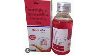 Muchek DX Syrup Dextromethorphan HBr Chlorpheniramine Maleate amp Phenylephrine HCI Syrup [upl. by Annirac]