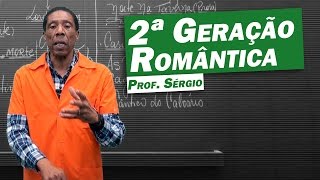 Literatura  Romantismo Segunda Geração Romântica [upl. by Malcolm]