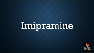 Imipramine pronunciation antidepressant drug anxiety TCA medicine pharm How to say [upl. by Awjan]