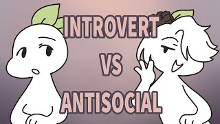 Introvert VS Antisocial Here are the Differences [upl. by Amal731]