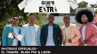 GRUPO EXTRA LIVE  EL TIGUERE  LIROW  WLADI PAZ  DESPIDIENDO LA PANDEMIA RUMBO A USA [upl. by Imorej]