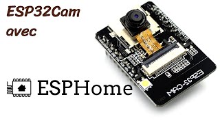 ESP32 Cam  petite caméra à 5€ avec ESPHome [upl. by Oloap]