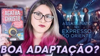 ASSASSINATO NO EXPRESSO DO ORIENTE  Livro vs Filme [upl. by Cathy494]