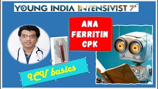 ANA  FERRITIN CPK  antinuclear antibody immunological tests  DR TAPESH BANSAL  ICU BASICS 🩺📽🎫 [upl. by Assiran749]