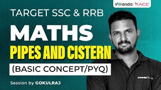 TARGET SSC amp RRB  MATHS  PIPES AND CISTERN  BASIC CONCEPTPYQ  GOKUL RAJ [upl. by Kwang]